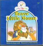 Brave Little Mouse : Cocky's Circle Little Book : Early Reader
